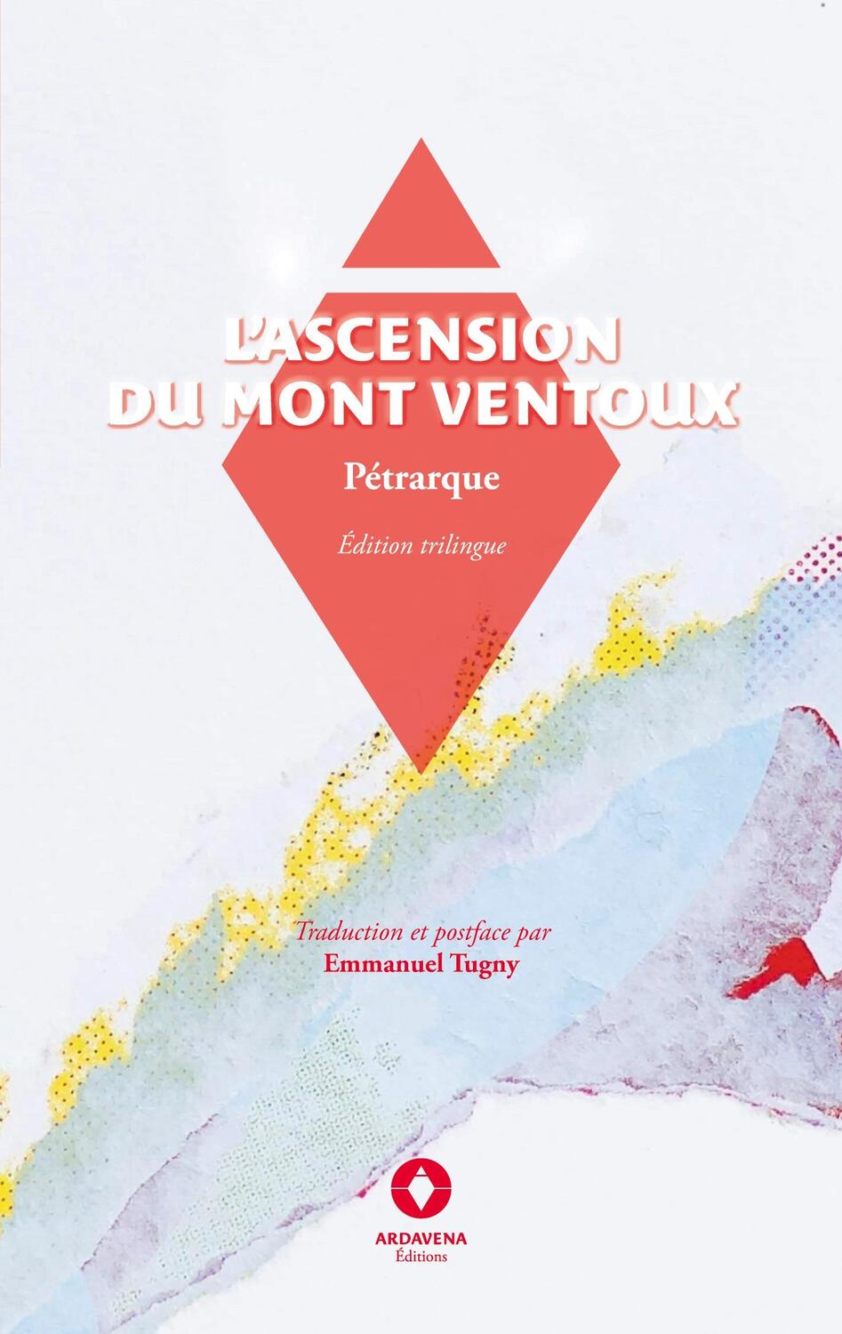 Cover: 9782494506084 | L'Ascension du Mont Ventoux | Edition trilingue | Petrarca | Buch