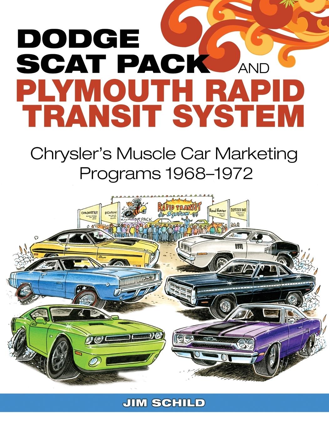 Cover: 9781613258798 | Dodge Scat Pack and Plymouth Rapid Transit System | Jim Schild | Buch