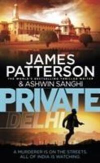 Cover: 9781784752149 | Private Delhi | (Private 13) | James Patterson (u. a.) | Taschenbuch