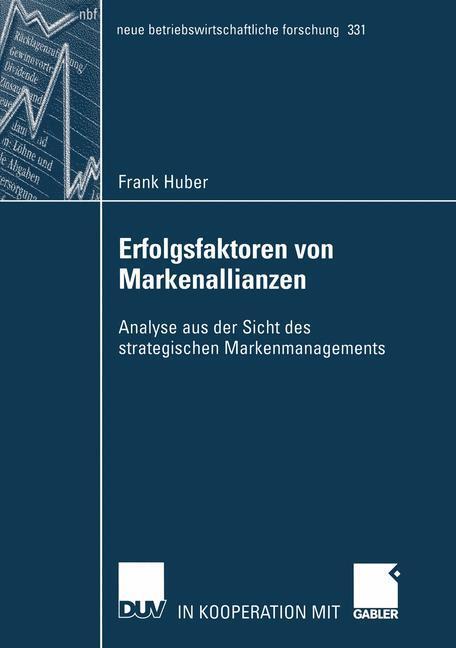 Cover: 9783824491377 | Erfolgsfaktoren von Markenallianzen | Frank Huber | Taschenbuch | xi