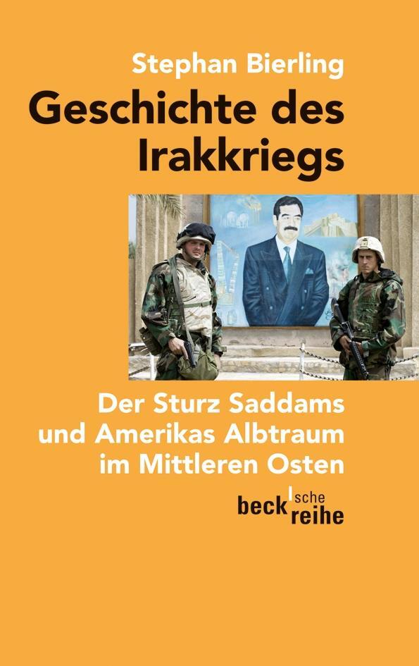 Cover: 9783406606069 | Geschichte des Irakkriegs | Stephan Bierling | Taschenbuch | Deutsch