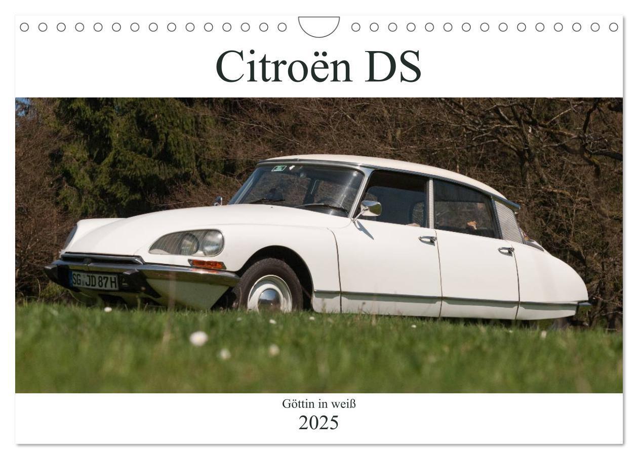 Cover: 9783435570102 | Citroën DS - Göttin in weiß (Wandkalender 2025 DIN A4 quer),...