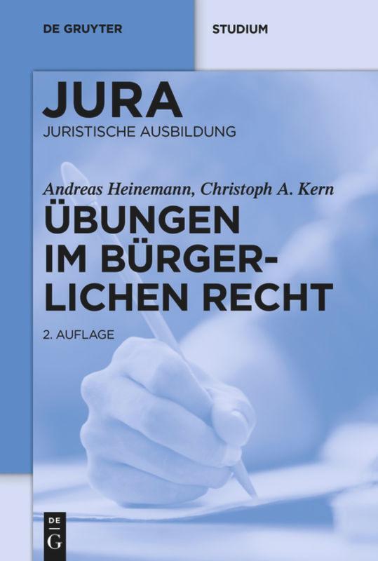 Cover: 9783110590784 | Übungen im Bürgerlichen Recht | Christoph A. Kern (u. a.) | Buch | XIV