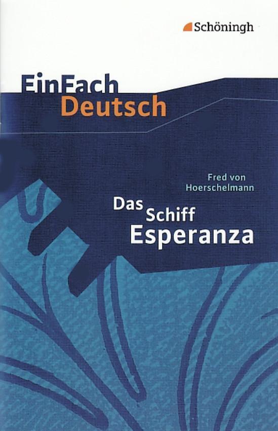 Cover: 9783140223096 | Das Schiff Esperanza. EinFach Deutsch Textausgaben | Klasse 8 - 10