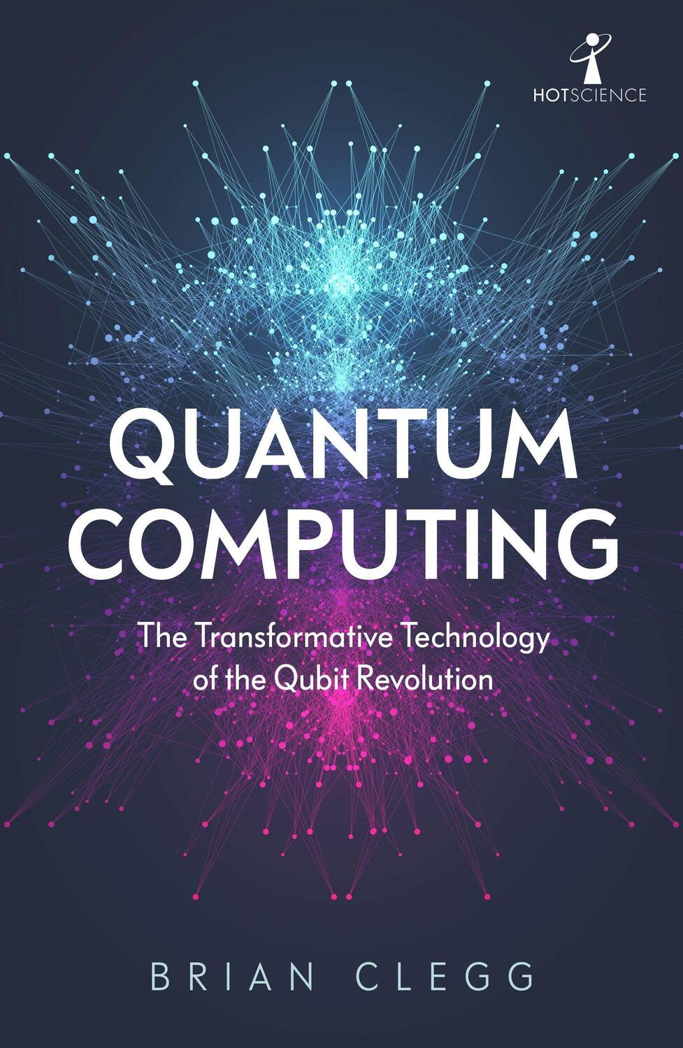 Cover: 9781785787072 | Quantum Computing | Brian Clegg | Taschenbuch | Englisch | 2021