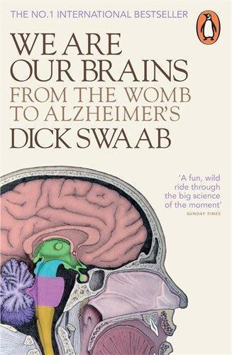 Cover: 9780141978239 | We Are Our Brains | From the Womb to Alzheimer's | Dick Swaab | Buch