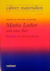 Cover: 9783766836212 | Martin Luther und seine Zeit | Feil-Götz | Taschenbuch | 128 S. | 2003