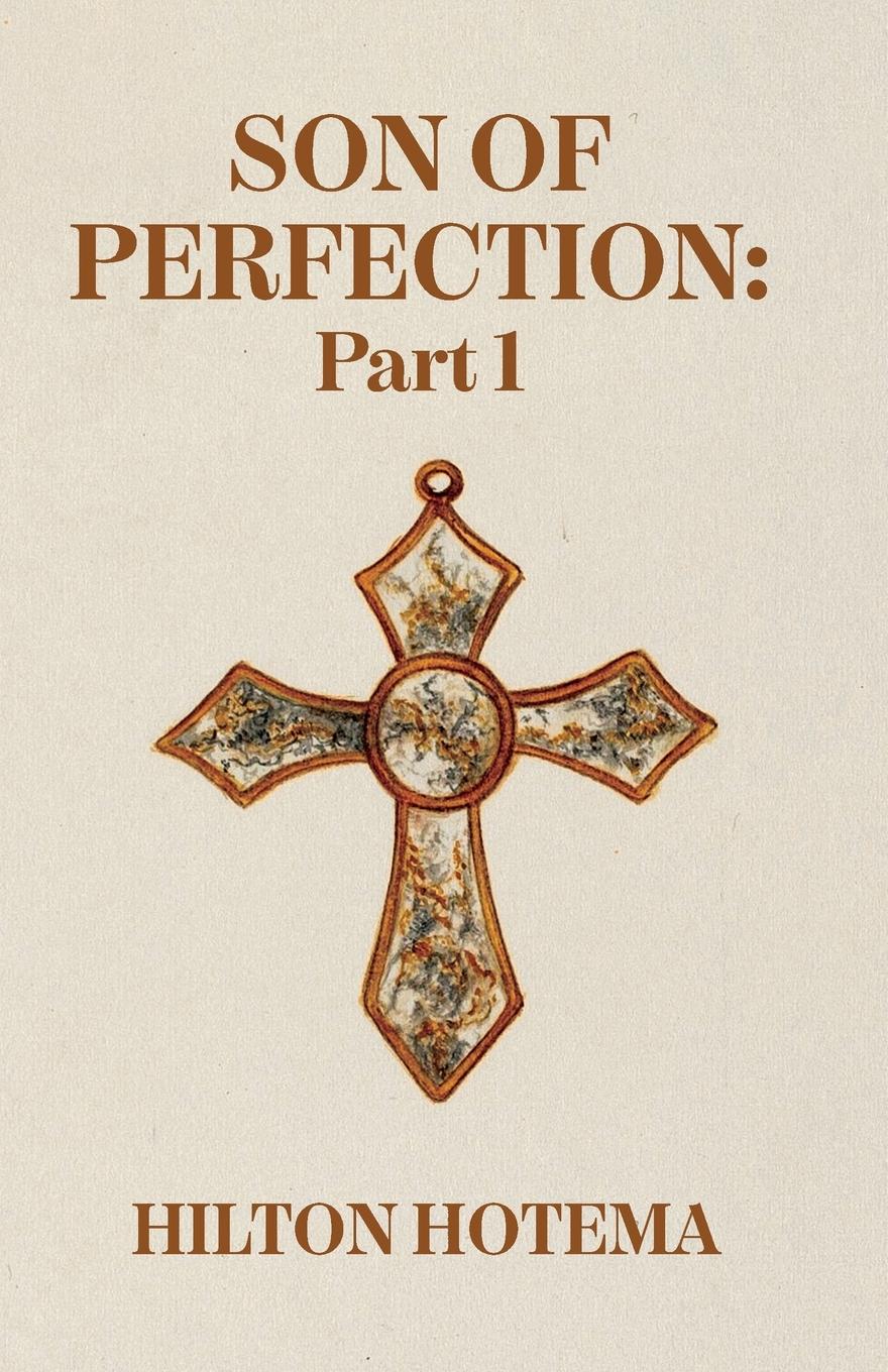 Cover: 9781639234424 | Son Of Perfection Part 1 | By Hilton Hotema | Taschenbuch | Paperback