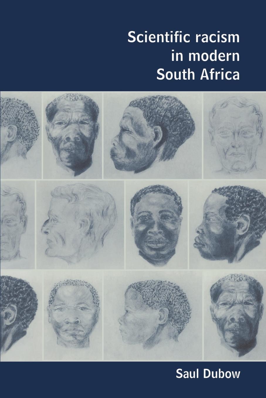 Cover: 9780521479073 | Scientific Racism in Modern South Africa | Saul Dubow | Taschenbuch