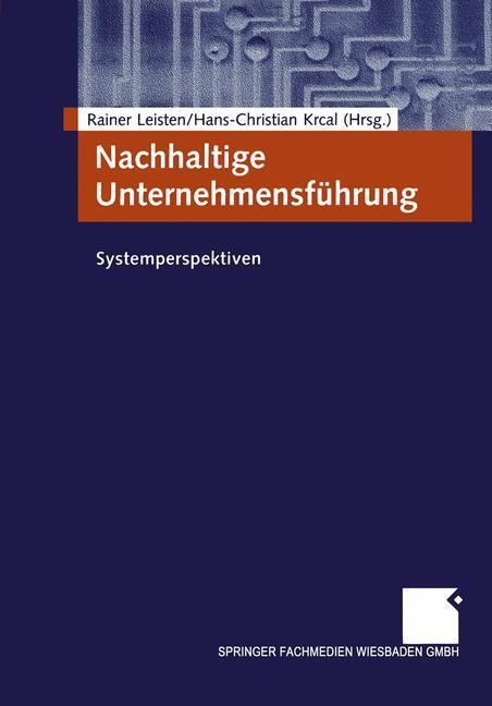 Cover: 9783409120944 | Nachhaltige Unternehmensführung | Systemperspektiven | Krcal (u. a.)