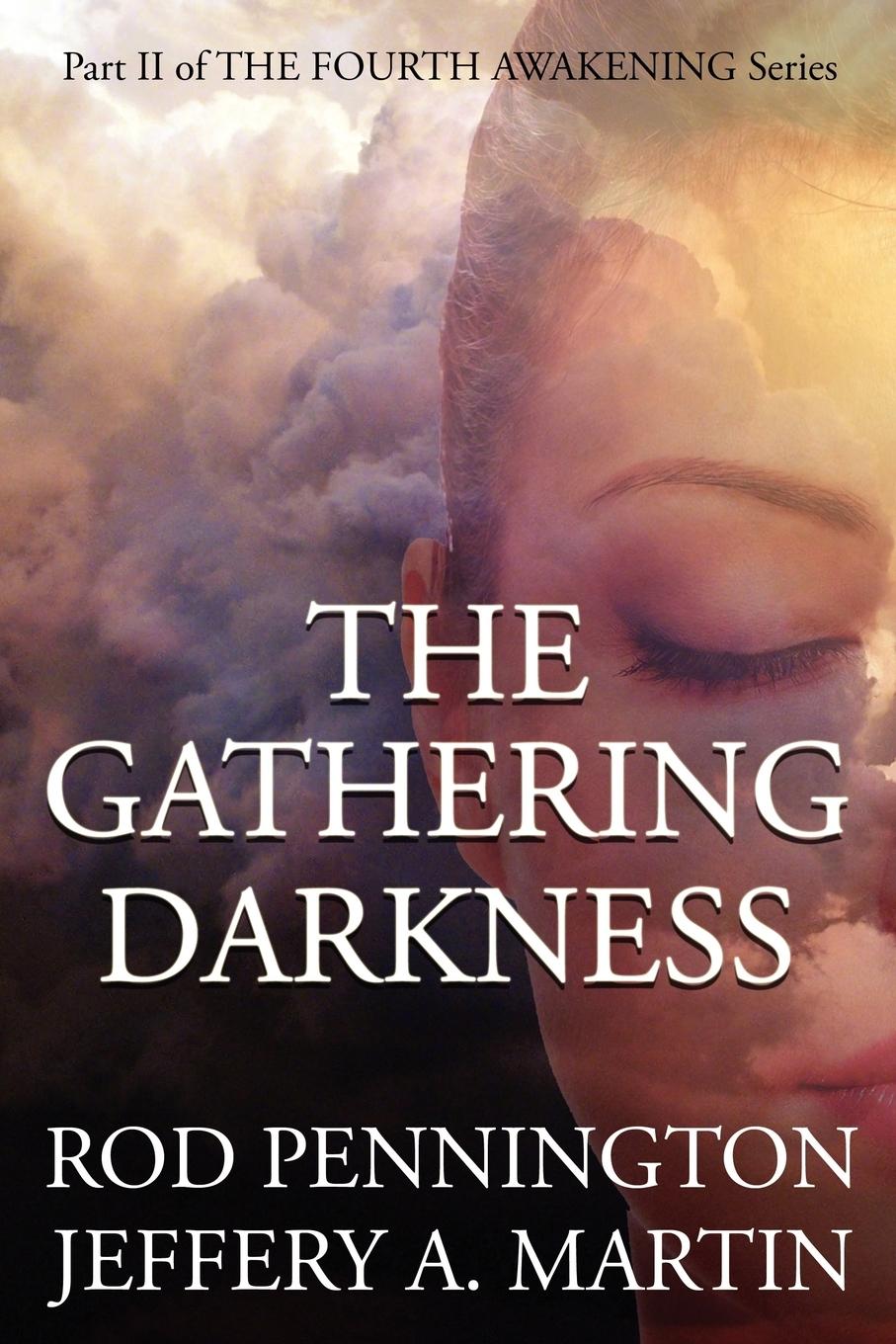 Cover: 9781572420021 | The Gathering Darkness (The Fourth Awakening Series) | Rod Pennington