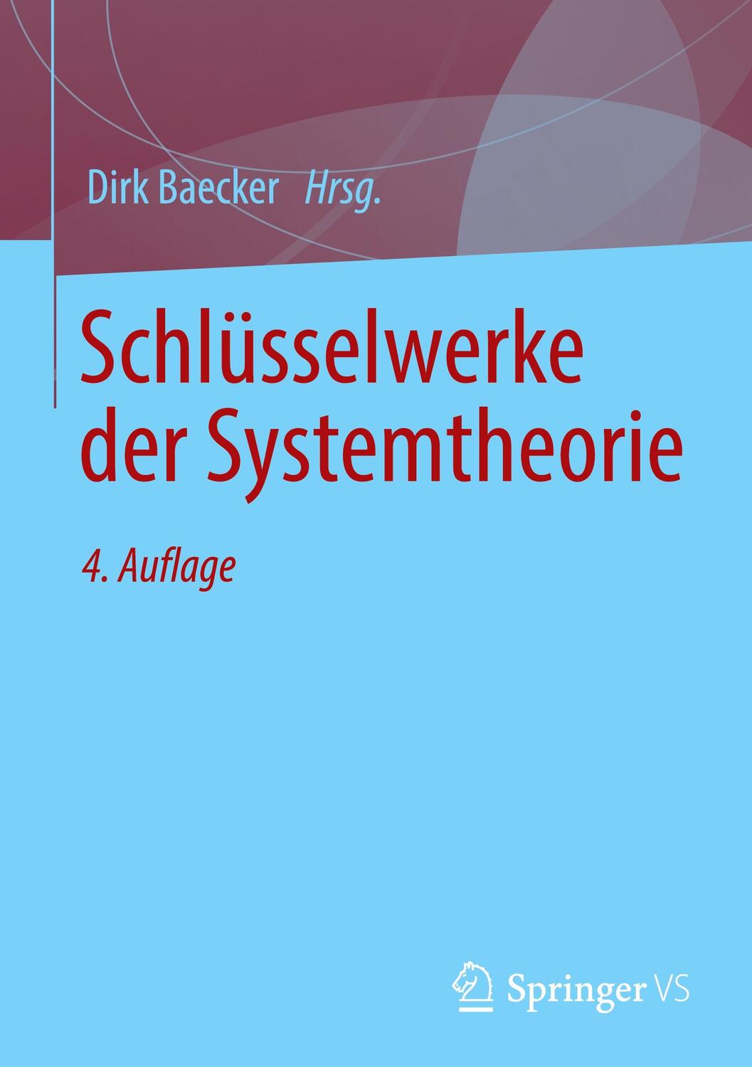 Cover: 9783658334147 | Schlüsselwerke der Systemtheorie | Dirk Baecker | Buch | 2022