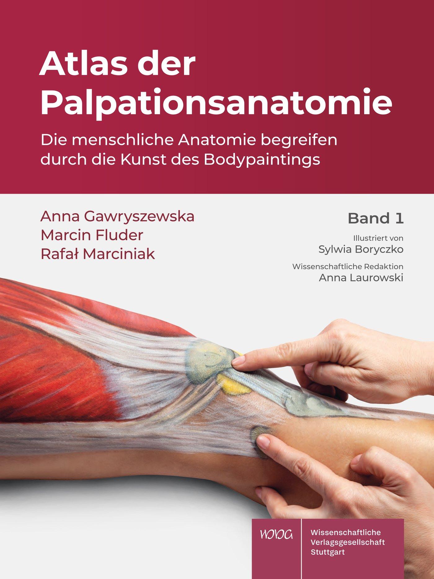 Cover: 9783804745797 | Atlas der Palpationsanatomie Band 1 | Anna Gawryszewska (u. a.) | Buch