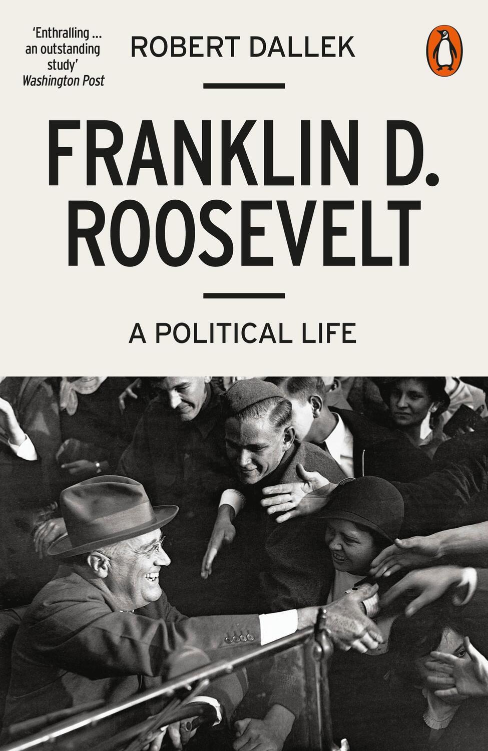 Cover: 9780141986593 | Franklin D. Roosevelt | A Political Life | Robert Dallek | Taschenbuch