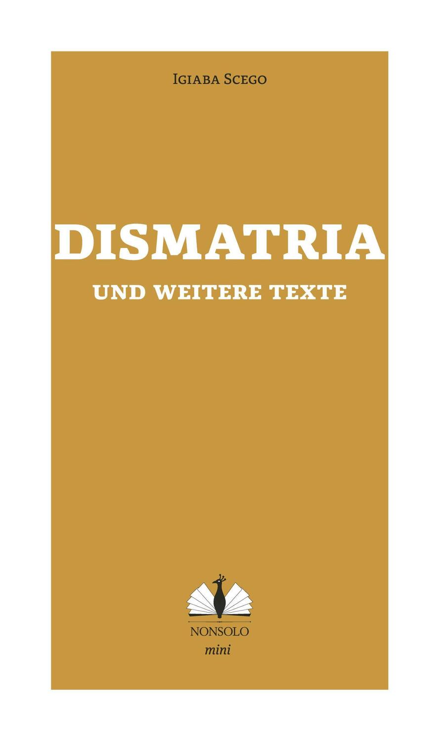 Cover: 9783947767038 | Dismatria und weitere Texte | Scego Igiaba | Taschenbuch | Deutsch