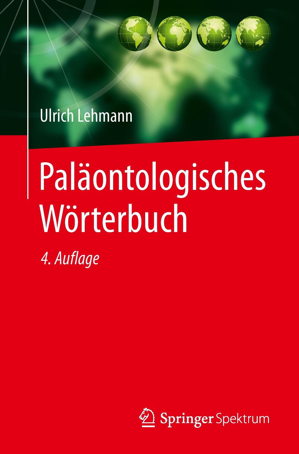 Cover: 9783662456057 | Paläontologisches Wörterbuch | Ulrich Lehmann | Taschenbuch | IX