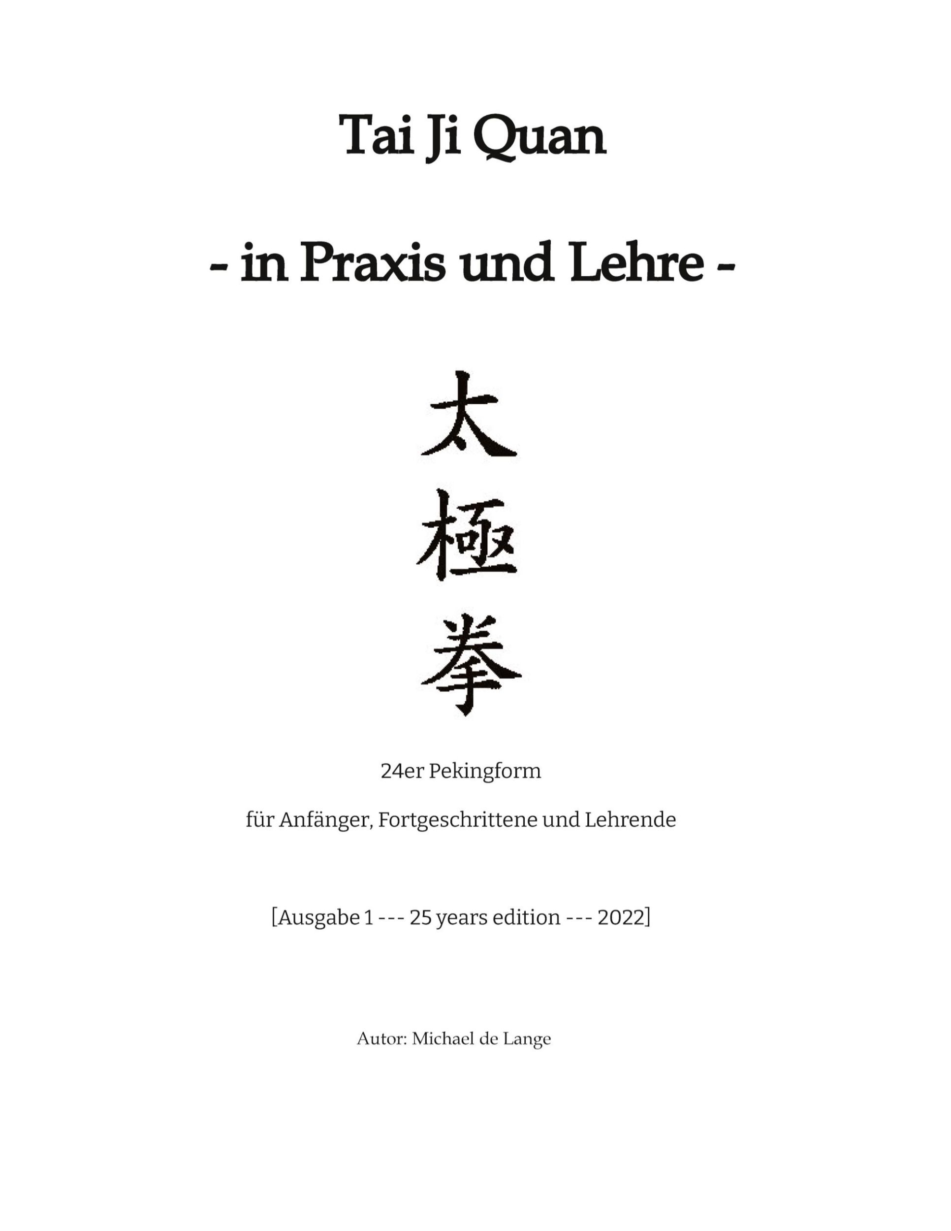 Cover: 9783347601307 | Tai Ji Quan - in Praxis und Lehre - | Michael de Lange | Taschenbuch