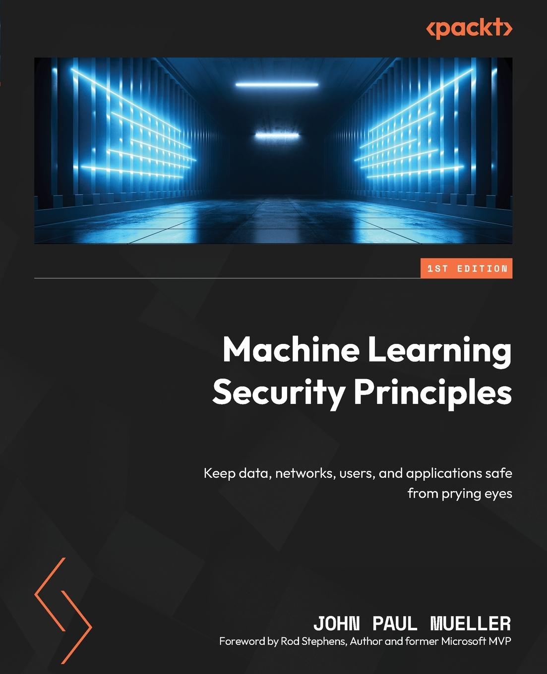 Cover: 9781804618851 | Machine Learning Security Principles | John Paul Mueller | Taschenbuch