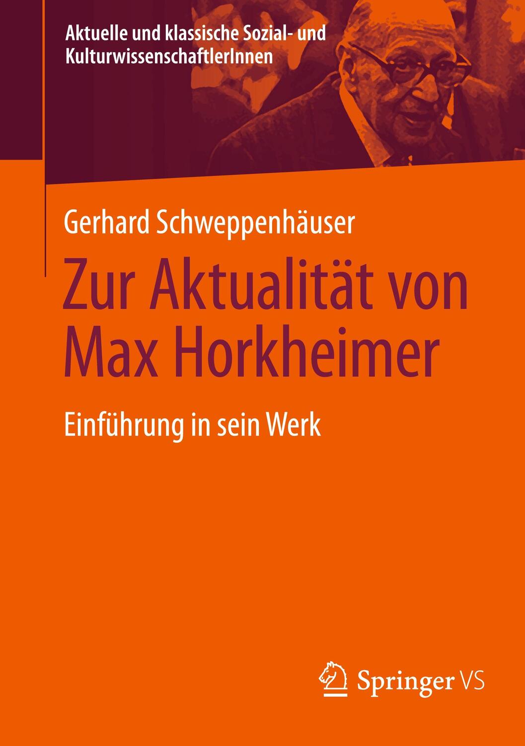 Cover: 9783658407735 | Zur Aktualität von Max Horkheimer | Einführung in sein Werk | Buch