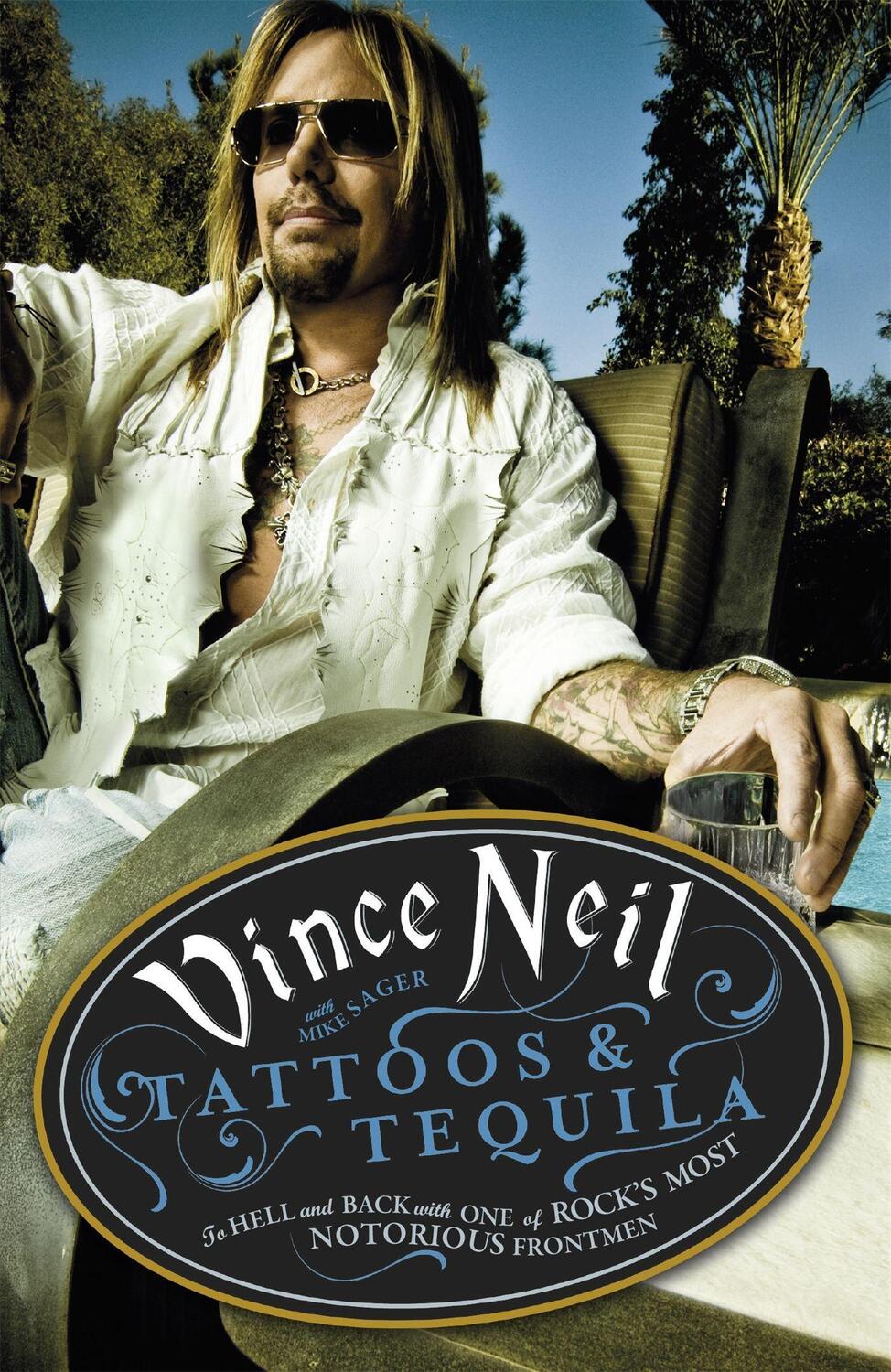 Cover: 9781409128120 | Tattoos & Tequila | Vince Neil (u. a.) | Taschenbuch | Englisch | 2013