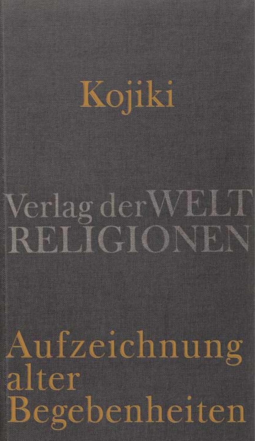 Cover: 9783458700364 | Kojiki - Aufzeichnung alter Begebenheiten | Klaus Antoni | Buch | 2012