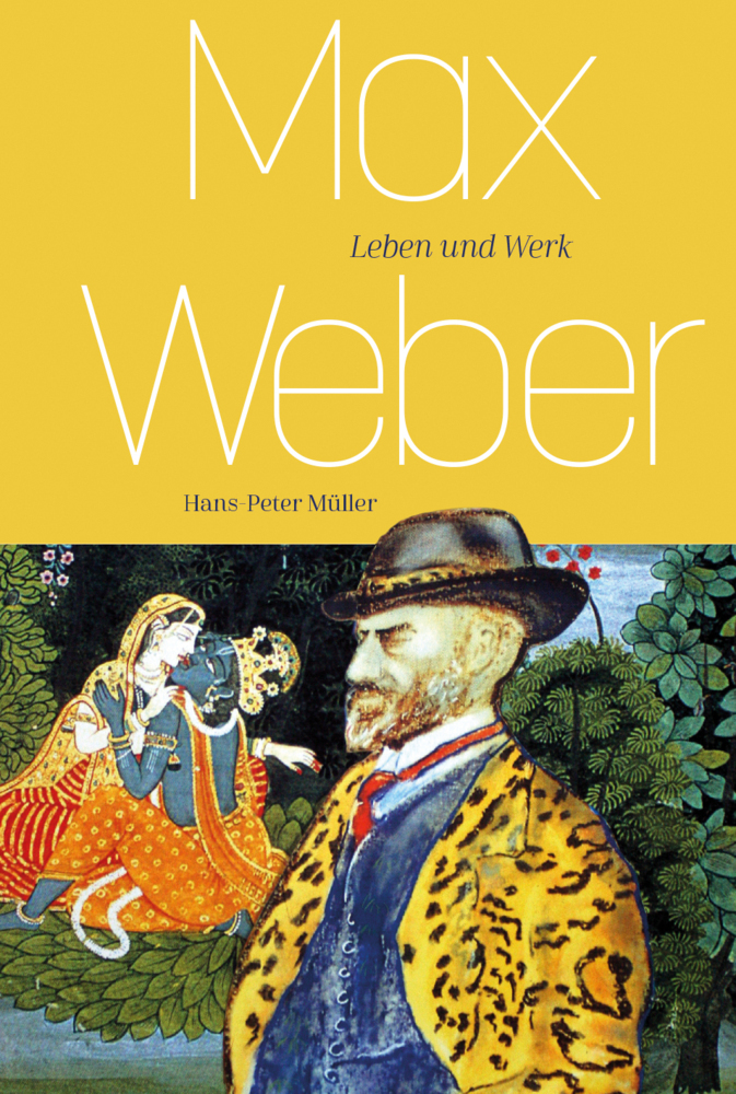 Cover: 9783412518554 | Max Weber | Werk und Wirkung | Hans-Peter Müller | Buch | 301 S.