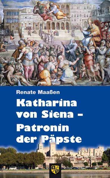 Cover: 9783810701183 | Katharina von Siena - Patronin der Päpste | Renate Maaßen | Buch