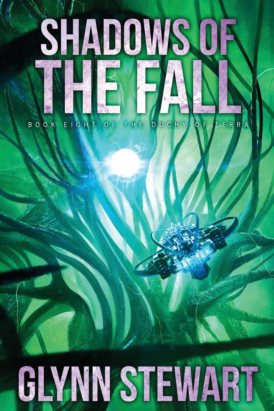 Cover: 9781989674222 | Shadows of the Fall | Glynn Stewart | Taschenbuch | Duchy of Terra