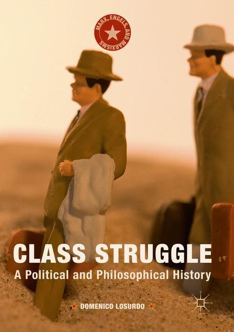 Cover: 9781349706624 | Class Struggle | A Political and Philosophical History | Losurdo
