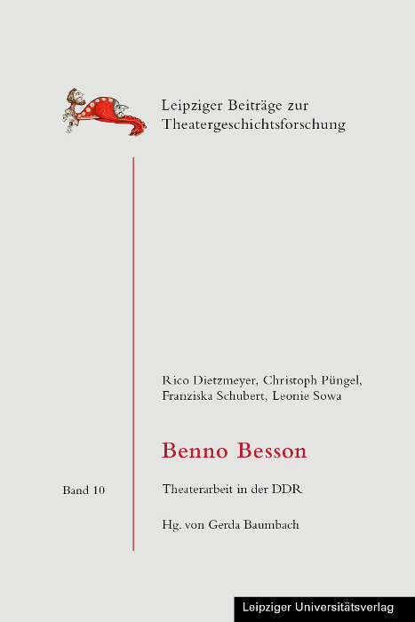 Cover: 9783960234999 | Benno Besson | Theaterarbeit in der DDR | Rico Dietzmeyer (u. a.)