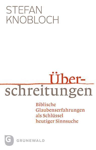 Cover: 9783786730767 | Überschreitungen | Stefan Knobloch | Taschenbuch | 159 S. | Deutsch