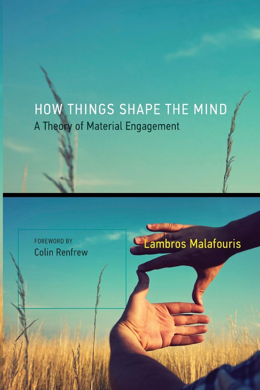 Cover: 9780262528924 | How Things Shape the Mind | A Theory of Material Engagement | Buch