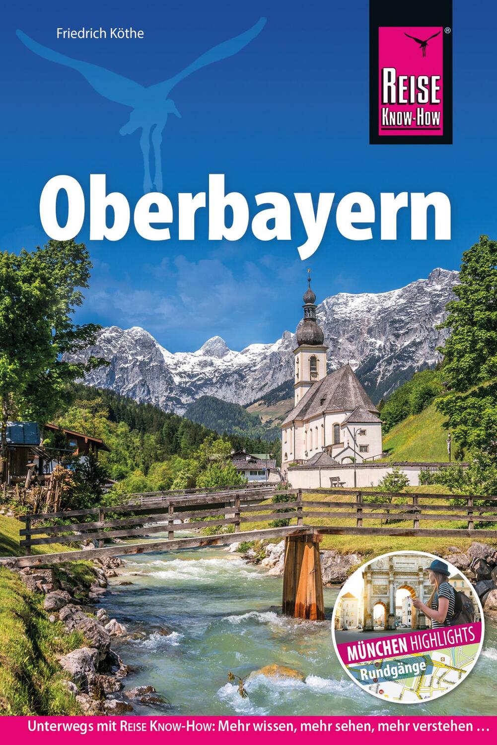 Cover: 9783896626806 | Reise Know-How Reiseführer Oberbayern | Friedrich Köthe | Taschenbuch