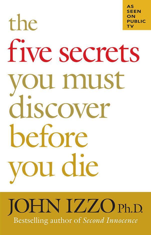 Cover: 9781576754757 | The Five Secrets You Must Discover Before You Die | John Izzo | Buch