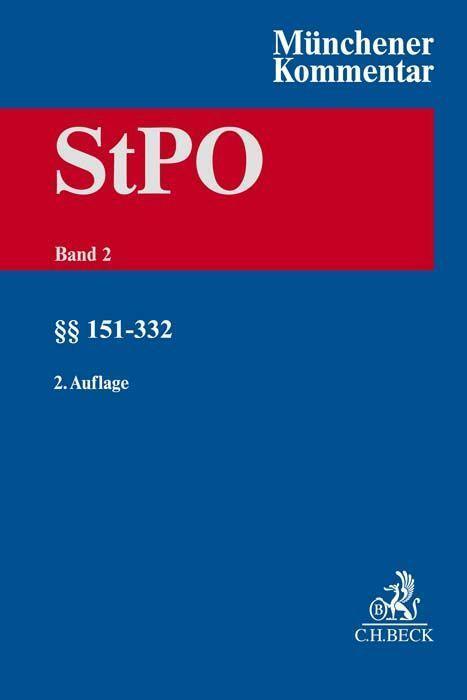 Cover: 9783406767722 | Münchener Kommentar zur Strafprozessordnung Bd. 2: §§ 151-332 StPO