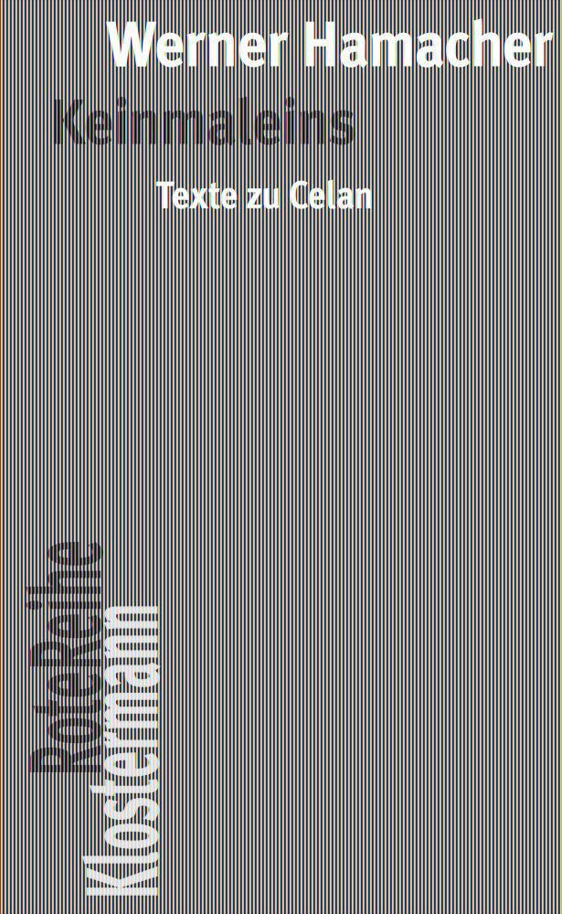 Cover: 9783465043768 | Keinmaleins | Texte zu Celan | Werner Hamacher | Taschenbuch | 256 S.