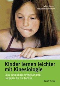 Cover: 9783035000382 | Kinder lernen leichter mit Kinesiologie | Baureis | Buch | 160 S.