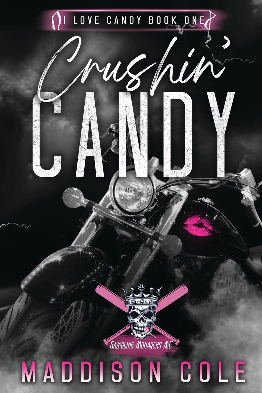 Cover: 9781916521070 | Crushin' Candy | Dark Comedy Why Choose MC Romance | Maddison Cole
