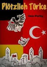 Cover: 9783732278800 | Plötzlich Türke | Cem Fertig | Taschenbuch | Paperback | Deutsch
