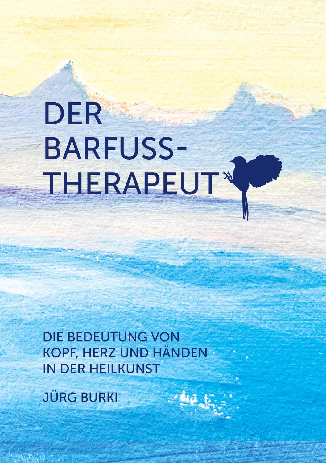 Cover: 9783384108999 | Der Barfusstherapeut | Jürg Burki | Buch | HC gerader Rücken kaschiert