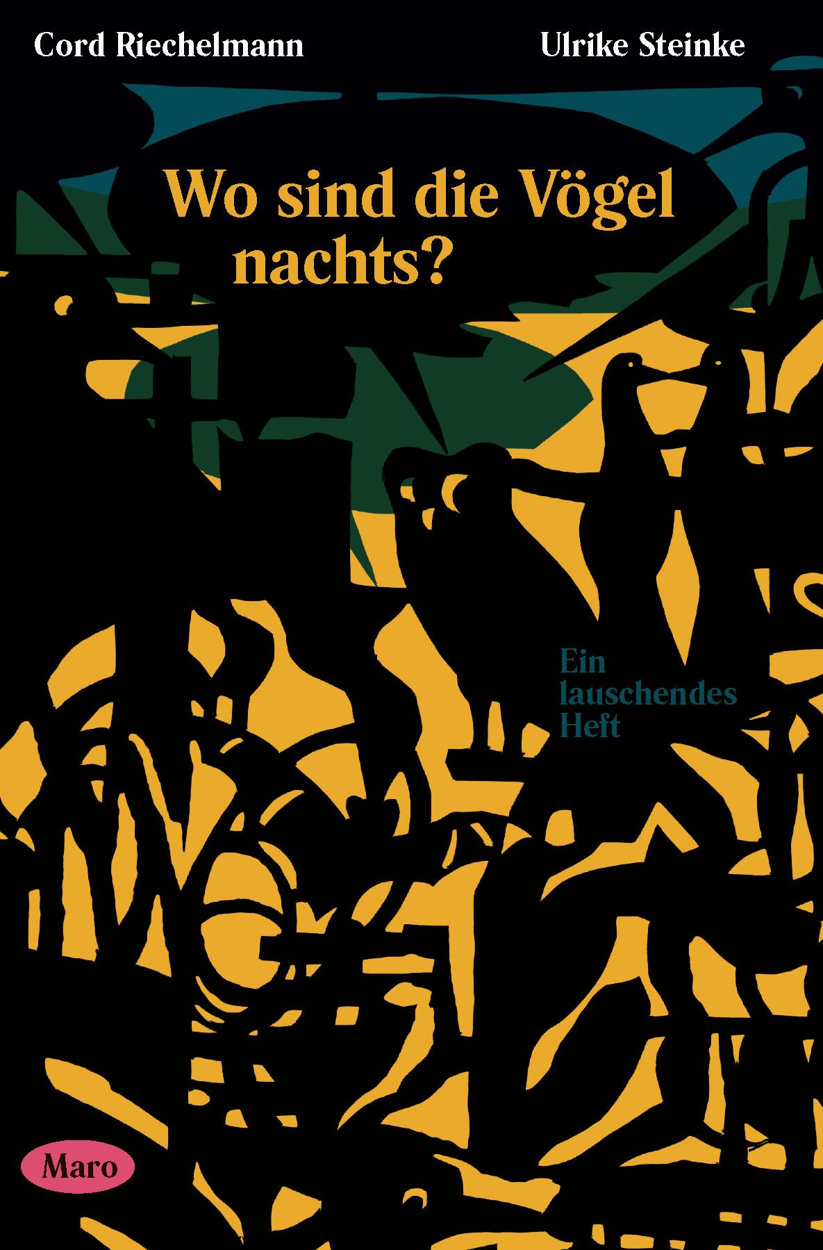 Cover: 9783875126303 | Wo sind die Vögel nachts? | Ein lauschendes Heft. MaroHeft #15 | 36 S.