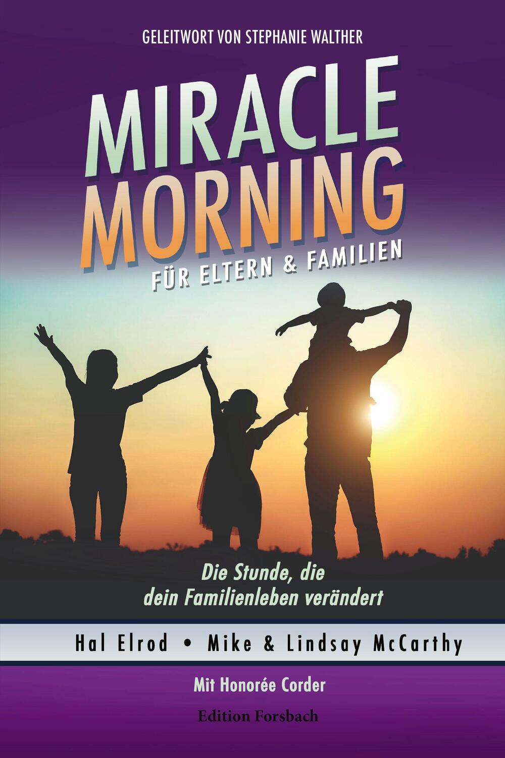 Cover: 9783959041546 | Miracle Morning für Eltern & Familien | Hal Elrod (u. a.) | Buch