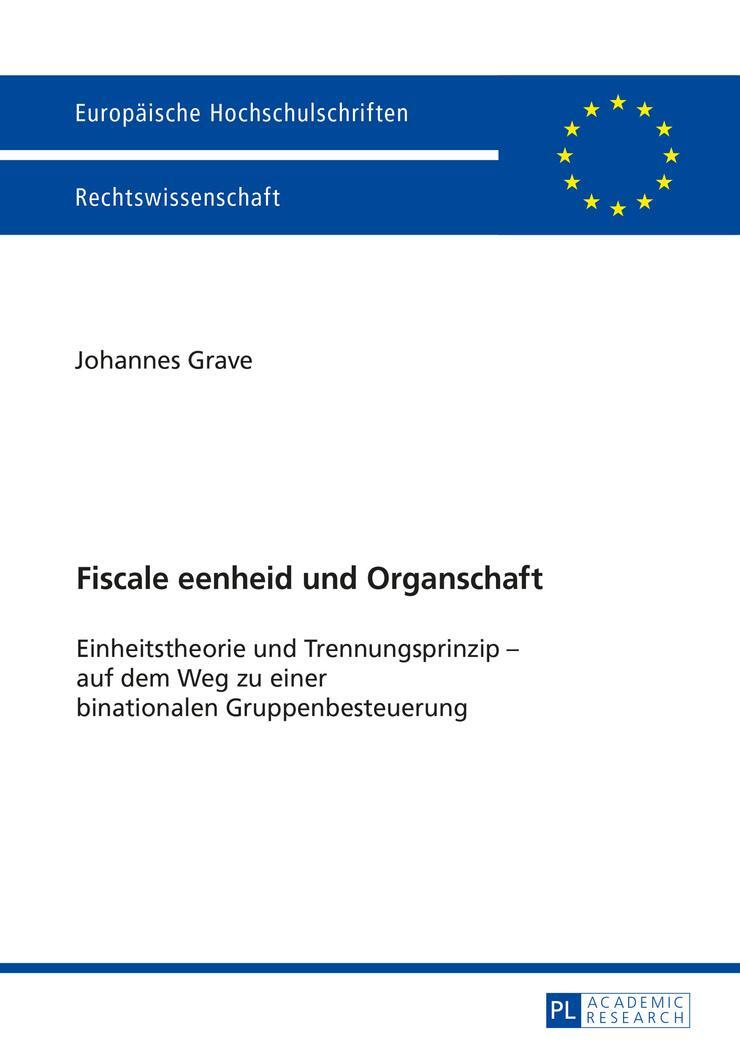 Cover: 9783631673102 | Fiscale eenheid und Organschaft | Johannes Grave | Taschenbuch | 2016