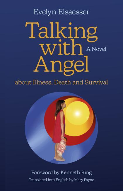 Cover: 9781803413303 | Talking with Angel about Illness, Death and Survival | A Novel | Buch