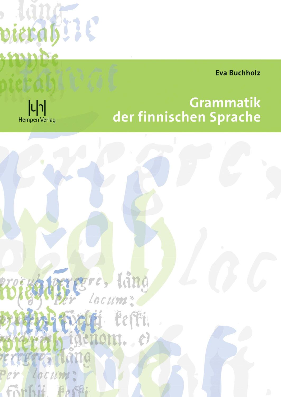 Cover: 9783934106406 | Grammatik der finnischen Sprache | Eva Buchholz | Taschenbuch | 2012