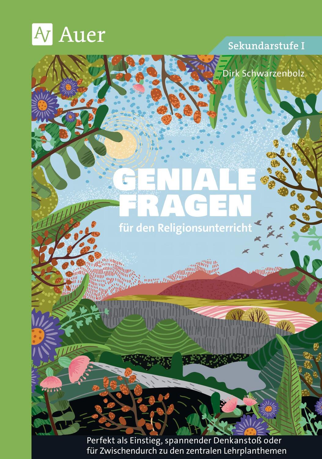 Cover: 9783403086635 | Geniale Fragen für den Religionsunterricht | Dirk Schwarzenbolz | Buch