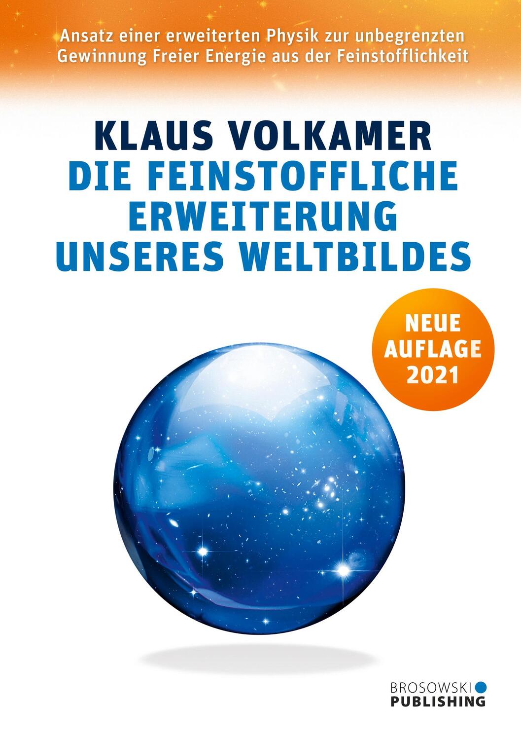 Cover: 9783946533030 | Die Feinstoffliche Erweiterung unseres Weltbildes | Klaus Volkamer
