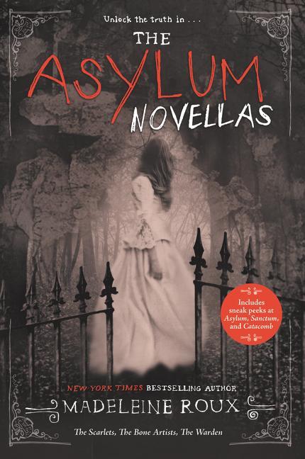 Cover: 9780062424464 | The Asylum Novellas | The Scarlets, The Bone Artists, The Warden