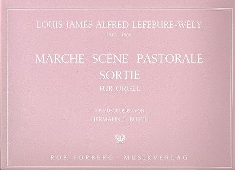 Cover: 9790206103162 | Marche, Scène pastorale, sortie pour orgue | Lefebure-Wely | Buch