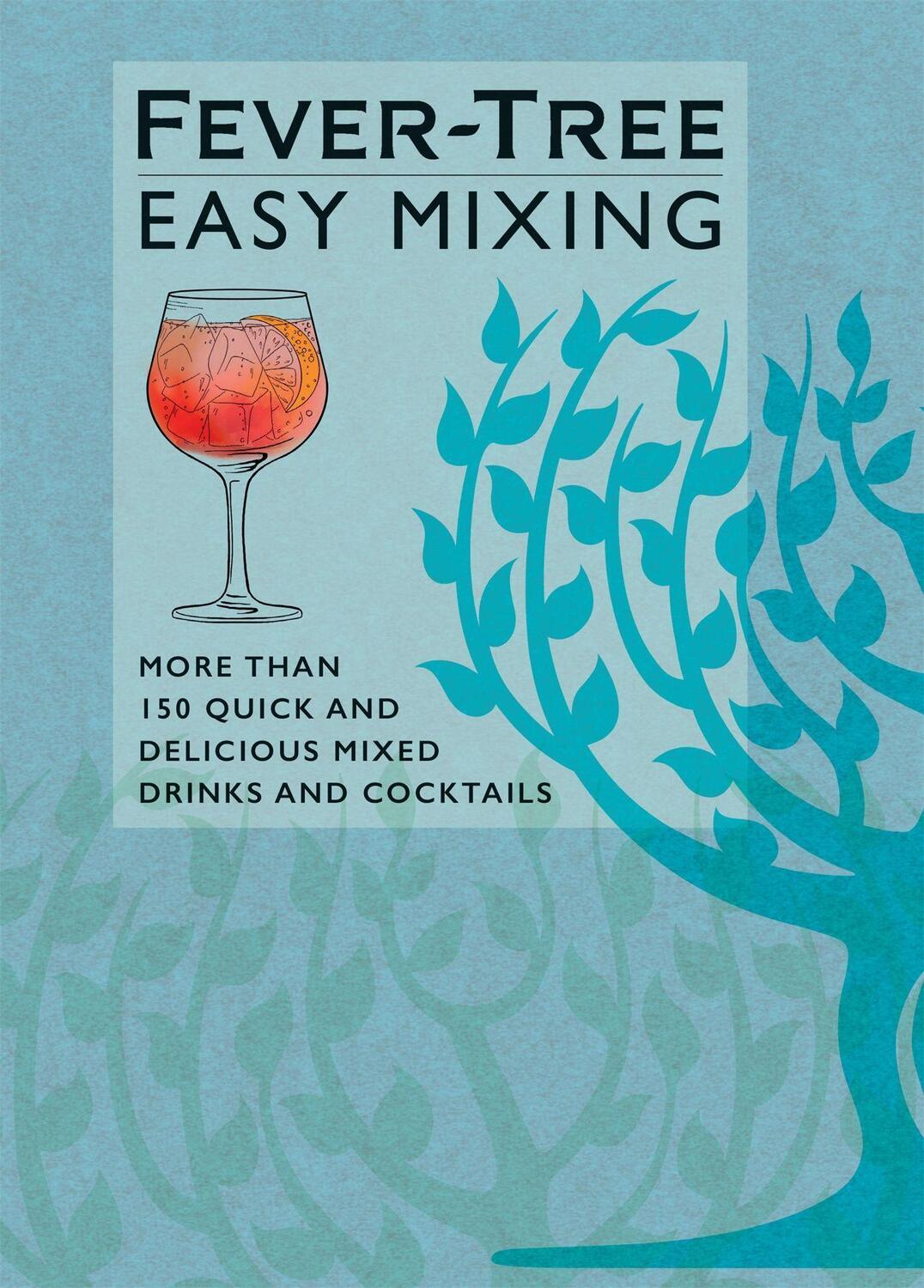 Cover: 9781784727833 | Fever-Tree Easy Mixing | Buch | Englisch | 2021 | EAN 9781784727833
